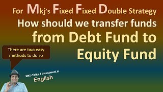 How to transfer Funds from Debt fund to Equity Fund [upl. by Eimarej]