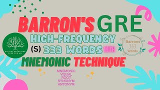 S 333 Barrons High Frequency GRE Words With Mnemonic Tricks [upl. by Nuahsed]