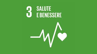 Agenda 2030 Obiettivo 3 Salute e Benessere [upl. by Oer]