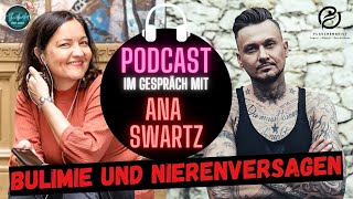 Bulimie  Magersucht  Nierenversagen  Dialyse  Organtransplantation  mit Ana Swartz [upl. by Anastos476]