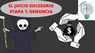 JUICIO SUCESORIO  PRIMERA SECCIÓN  DENUNCIA [upl. by Yelahs]