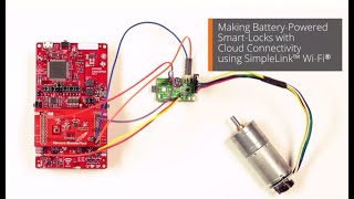 Batterypowered Smartlock with Cloud Connectivity using SimpleLink WiFi [upl. by Natfa]