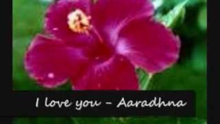 I love you  Aaradhna [upl. by Enimzzaj]