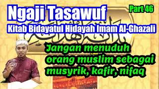 Praktek Baca Kitab Kajian Tasawuf Kitab Bidayatul Hidayah Karya Imam AlGhazali Bagian 2  part 46 [upl. by Rihat714]