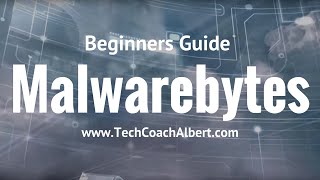 Beginners Guide to Malwarebytes AntiMalware Software [upl. by Tacy339]