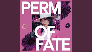 PERM of Fate [upl. by Aronoh]