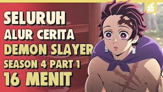 SELURUH ALUR CERITA KIMETSU NO YAIBA Season 4 Part 1  Dimulainya Pelatihan Ekstrim Pemburu Iblis [upl. by Rma]