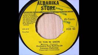 Ye Ton Ni Gnon  Orchestre Poly Rythmo de Cotonou Dahomey [upl. by Georgena414]