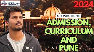 Everything to know about MIT WPU Pune Admission Process  Exam Stay Curriculum  Rahul Inchal [upl. by Icart]