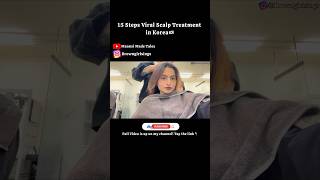 I tried the Viral 15 Steps Scalp Treatment in Korea Watch the full video Tap on the link👆🏽 [upl. by Kit]