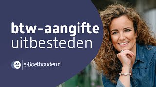 btwaangifte uitbesteden [upl. by Lerud]