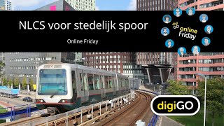 NLCS voor stedelijk spoor  Online Friday 27 september 2024 [upl. by Samtsirhc]