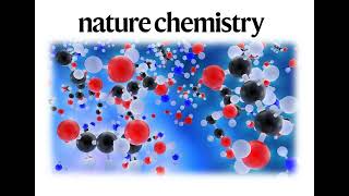 100 Latest Articles Published in Nature Chemistry wikiaudio short video [upl. by Nerwal152]