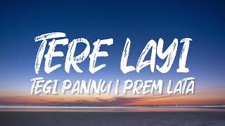 Sada Khule Darwaje Sajna Tere Layi  Lyrical Video Tegi Pannu  Prem Lata  New Song 2024 [upl. by Markland]