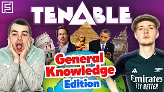 TENABLES…GENERAL KNOWLEDGE EDITION [upl. by Jaqitsch]