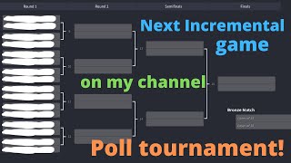 Channel Announcement Incremental SingleElimination Tournament Poll [upl. by Akinod]