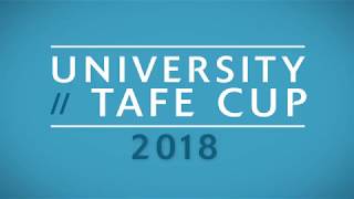 University  TAFE Cup 2018 [upl. by Heber234]