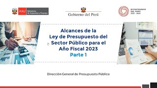 Alcances de la Ley de Presupuesto del Sector Público para el Año Fiscal 2023  Parte 1 [upl. by Ailesor]