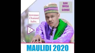 DAN MUSA GOMBE MAULIDI 2020 Avvzzee [upl. by Baniaz918]