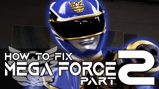 quotHow To Fix Megaforce S1E2quot Power Rangers FanVision [upl. by Adelia]