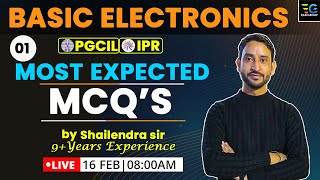 Lec01 BASIC ELECTRONICS Most Expected Questions For PGCIL IPR  MCQS  by Shailendra sir [upl. by Libbna846]