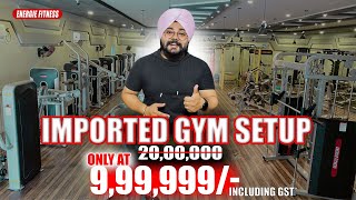 Imported Gym Setup in Just 10 Lakh Included GST  10 लाख में इम्पोर्टेड जिम सेटअप  Energie Fitness [upl. by Gelb]