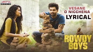 Vesaane O Nicchena Lyrical  RowdyBoys Songs  Ashish Anupama  Devi Sri Prasad  Harsha Konuganti [upl. by Eidur]