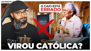 RESPOSTA A PASTORA TÂNIA TERESA  NEGOU A BÍBLIA VIROU CATÓLICA ENTENDA [upl. by Atika]