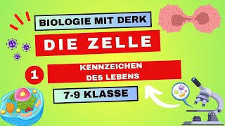 Die Zelle  1  Kennzeichen des Lebens  7  9 Klasse [upl. by Ginni]