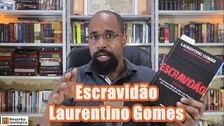 Escravidão Laurentino Gomes [upl. by Oecile]