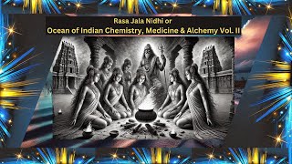 Rasa Shastra  Rasa Jala Nidhi Or Ocean of Indian Chemistry amp Alchemy Volume II [upl. by Lemay]