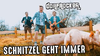 Dorfrocker  Schnitzel geht immer  Offizielles Video [upl. by Htebazie]