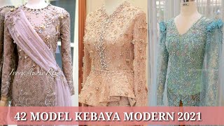 42 MODEL KEBAYA MODERN 2021 [upl. by Acina]