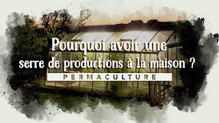 Pourquoi avoir une serre de production à la maison [upl. by Callida]