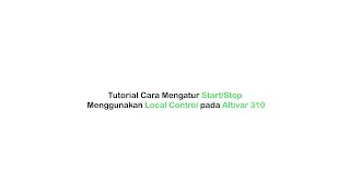 Altivar 310  Tutorial Mengatur StartStop Menggunakan Local Control  Schneider Electric [upl. by Quiteri339]