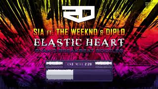 Sia ft The Weeknd amp Diplo  Elastic Heart RyanD Breakbeat Bootleg [upl. by Ridinger293]