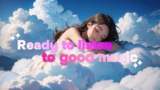 Lofi Hiphop WorkingRelaxing Ready To Listen To Good Music [upl. by Cully]