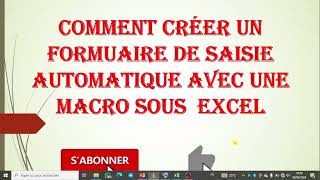 comment créer un formulaire de saisie automatique sous Exce [upl. by Uhej]