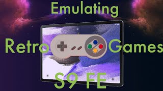 Retro Emulation on S9 FE [upl. by Nevuer184]