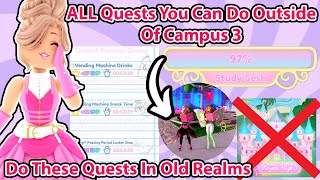 ALL Quests You Can Do Outside Of Campus 3 Do These Quests In Old Realms Royale High [upl. by Onin341]