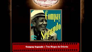 Compay Segundo – Tres Magos de Oriente Perlas Cubanas [upl. by Gault111]