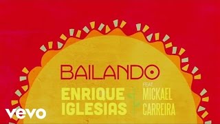 Enrique Iglesias  Bailando Lyric Video ft Mickael Carreira [upl. by Yob]