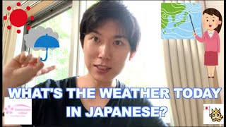 quotHows the Weatherquot in Japanese  Learn Japanese Phrases [upl. by Sitnalta]