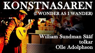 quotKonstnasaren I Wonder as I Wanderquot Olle Adolphson performed by William Sundman Sääf live [upl. by Hill]