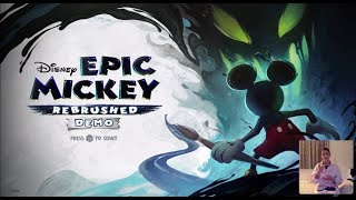 Disney Epic Mickey Rebrushed  Demo Playthrough [upl. by Devine]