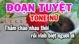 Karaoke Đoạn Tuyệt Tone Nữ Nhạc Sống Mới Dễ Hát Nhất  Karaoke Đệ Nhất [upl. by Ludovico]