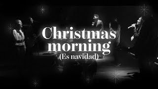 Christmas Morning Es navidad  AR Worship [upl. by Ynnattirb]