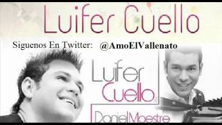 10 Quiero Ser Tu Novio  Luifer Cuello amp Daniel Maestre [upl. by Konopka]