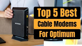 Top 5 Best Cable Modems For Optimum 2024  Updated   Best Optimum Compatible Cable Modems 2024 [upl. by Craggie772]