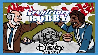 Greyfriars Bobby  The Disney Debate Ep 95 [upl. by Hayifas697]